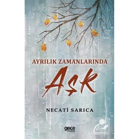 Ayrılık Zamanlarında Aşk - Gece Kitaplığı