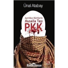 Ayrılıkçı Kürtlerin Musalla Taşı PKK - Ünal Atabay