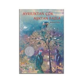 Ayrılıktan Çok Aşktan Fazla - Mehmet Güler