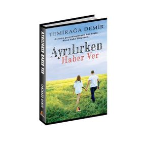 Ayrılırken Haber Ver - Temirağa Demir