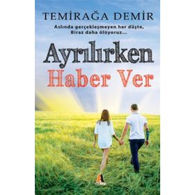 Ayrılırken Haber Ver - Temirağa Demir