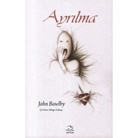 Ayrılma - John Bowlby