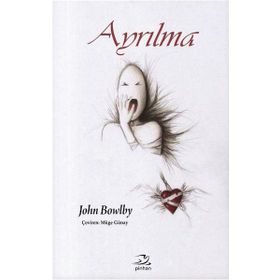Ayrılma - John Bowlby
