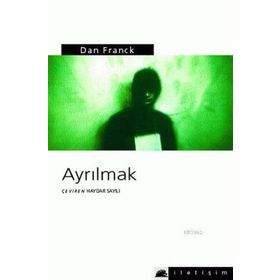 AYRILMAK - DAN FRANCK