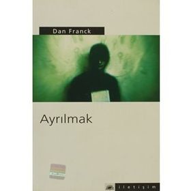 AYRILMAK - DAN FRANCK