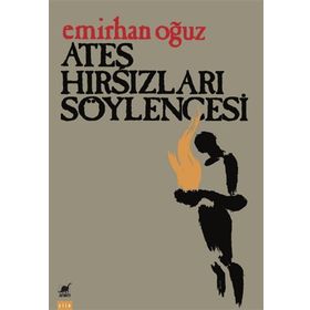Ayrıntı Yayınları Ateş Hırsızları Söylencesi