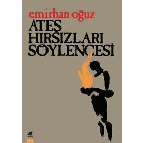 Ayrıntı Yayınları Ateş Hırsızları Söylencesi