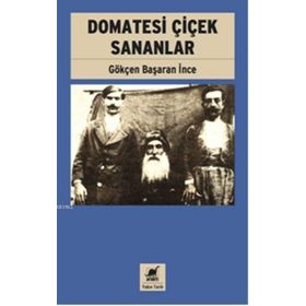 Ayrıntı Yayınları Domatesi Çiçek Sananlar