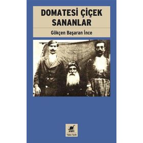 Ayrıntı Yayınları Domatesi Çiçek Sananlar