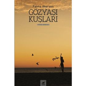 Ayrıntı Yayınları Gözyaşı Kuşları