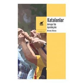 Ayrıntı Yayınları Katalanlar Avrupa’da Ayrılıkçılık