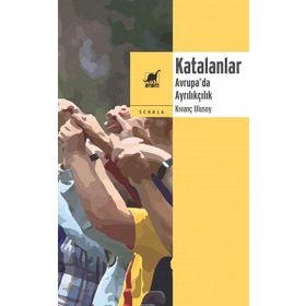 Ayrıntı Yayınları Katalanlar Avrupa’da Ayrılıkçılık