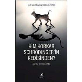Ayrıntı Yayınları Kim Korkar Schrödinger'in Kedisinden A'dan Z'ye Yeni Bilimin Rehberi