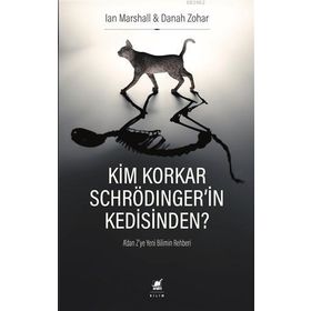 Ayrıntı Yayınları Kim Korkar Schrödinger'in Kedisinden A'dan Z'ye Yeni Bilimin Rehberi