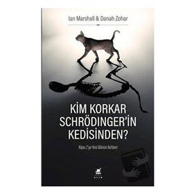 Ayrıntı Yayınları Kim Korkar Schrödinger'in Kedisinden A'dan Z'ye Yeni Bilimin Rehberi