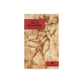 Ayrıntı Yayınları Marx’ın Kayıp Estetiği