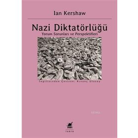Ayrıntı Yayınları Nazi Diktatörlüğü Yorum Sorunları ve Perspektifleri