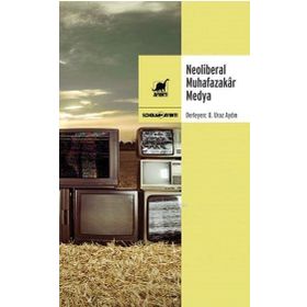 Ayrıntı Yayınları Neoliberal Muhafazakar Medya