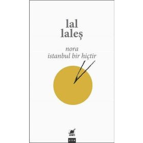Ayrıntı Yayınları Nora İstanbul Bir Hiçtir
