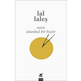 Ayrıntı Yayınları Nora İstanbul Bir Hiçtir