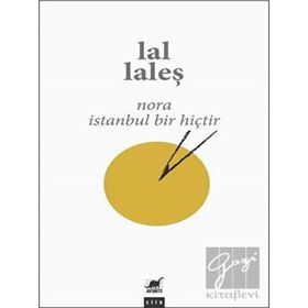Ayrıntı Yayınları Nora İstanbul Bir Hiçtir