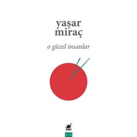 Ayrıntı Yayınları O Güzel İnsanlar