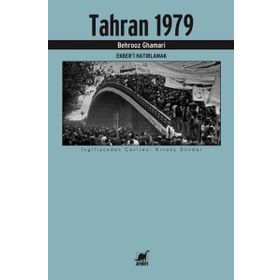 Ayrıntı Yayınları Tahran 1979 Ekber’i Hatırlamak