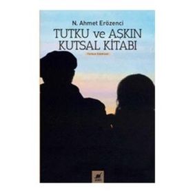 Ayrıntı Yayınları Tutku ve Aşkın Kutsal Kitabı