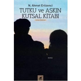 Ayrıntı Yayınları Tutku ve Aşkın Kutsal Kitabı