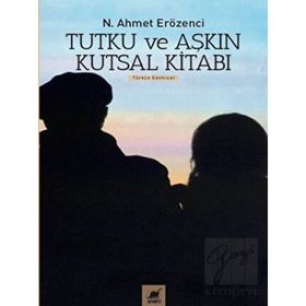 Ayrıntı Yayınları Tutku ve Aşkın Kutsal Kitabı
