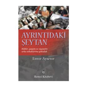 AYRINTIDAKİ ŞEYTAN - ENVER AYSEVER
