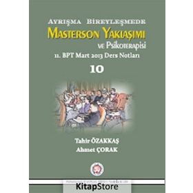 Ayrışma Bireyleşmede Masterson Yaklaşımı ve Psikoterapisi - Tahir Özakkaş Ahmet Çorak