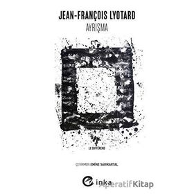 Ayrışma - Jean-François Lyotard