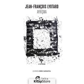 Ayrışma - Jean-François Lyotard
