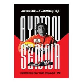 Ayrton Senna: Zaman Geçtikçe - Christopher Hilton