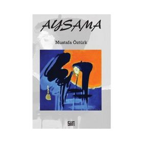 AYSAMA - MUSTAFA ÖZTÜRK