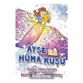Ayşe İle Hüma Kuşu - Tülay Sayan
