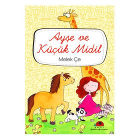 AYŞE VE KÜÇÜK MIDIL - MELEK ÇE
