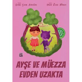 Ayşe ve Müezza Evden Uzakta - Emine Çelik Aydoğan