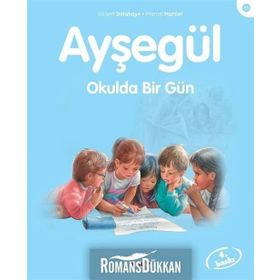 AYŞEGÜL 11 OKULDA BIR GÜN - GILBERT DELAHAYE;MARCEL MARLIER
