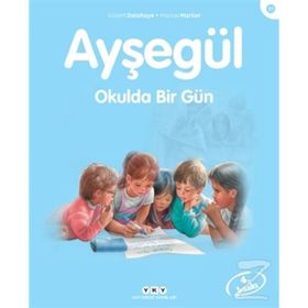 AYŞEGÜL 11 OKULDA BIR GÜN - GILBERT DELAHAYE;MARCEL MARLIER