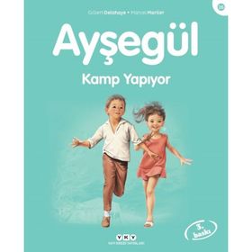 Ayşegül 26 - Kamp Yapıyor - Gilbert Delahaye; Marcel Marlier