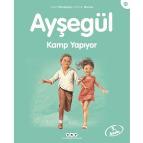 Ayşegül 26 - Kamp Yapıyor - Gilbert Delahaye; Marcel Marlier