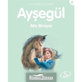 Ayşegül 33 Ata Biniyor - Gilbert Delahaye