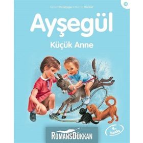 Ayşegül 36 - Küçük Anne - Gilbert Delahaye