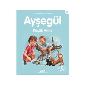 Ayşegül 36 - Küçük Anne - Gilbert Delahaye