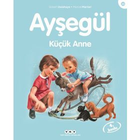 Ayşegül 36 - Küçük Anne - Gilbert Delahaye