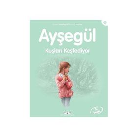 Ayşegül 42 - Kuşları Keşfediyor - Gilbert Delahaye; Marcel Marlier
