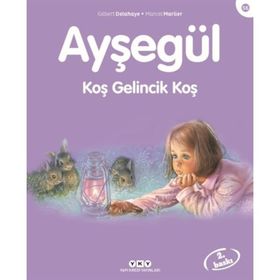 Ayşegül 56 Koş Gelincik Koş - Gilbert Delahaye - Marcel Marlier