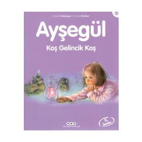 Ayşegül 56 Koş Gelincik Koş - Gilbert Delahaye - Marcel Marlier